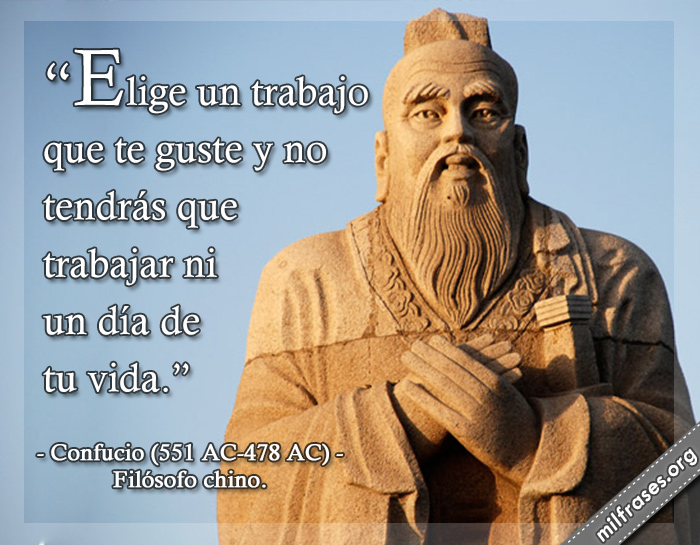 Confucio opina sobre el trabajo.