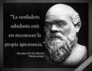 Estas frase se le atribuyen al filósofo griego Sócrates